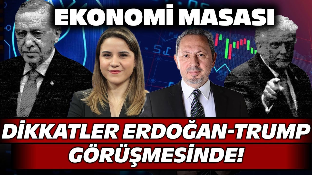 Dikkatler Erdoğan-Trump Görüşmesinde! Piyasa Nasıl Tepki Verecek? | Ekonomi Masası Dikkatler Erdoğan-Trump Görüşmesinde! Piyasa Nasıl Tepki Verecek? | Ekonomi Masası