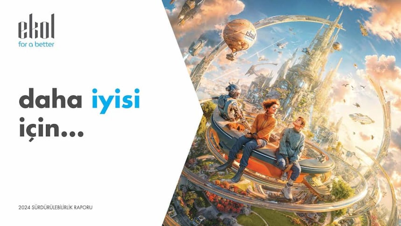 Ekol 2024 Sürdürülebilirlik Raporu'nu yayımladı