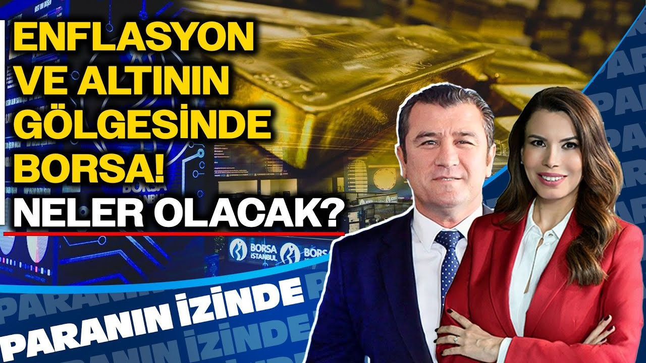 Enflasyon ve Altının Gölgesinde Borsa: Neler Olacak? | Paranın İzinde | Cemal Demirtaş Enflasyon ve Altının Gölgesinde Borsa: Neler Olacak? | Paranın İzinde | Cemal Demirtaş